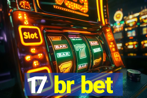 17 br bet